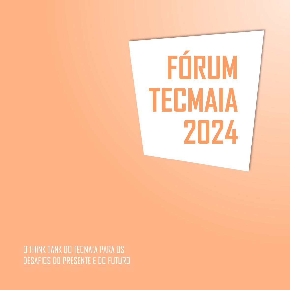 Fórum TECMAIA 2024