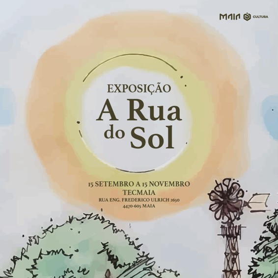 Exposição "A Rua do Sol"